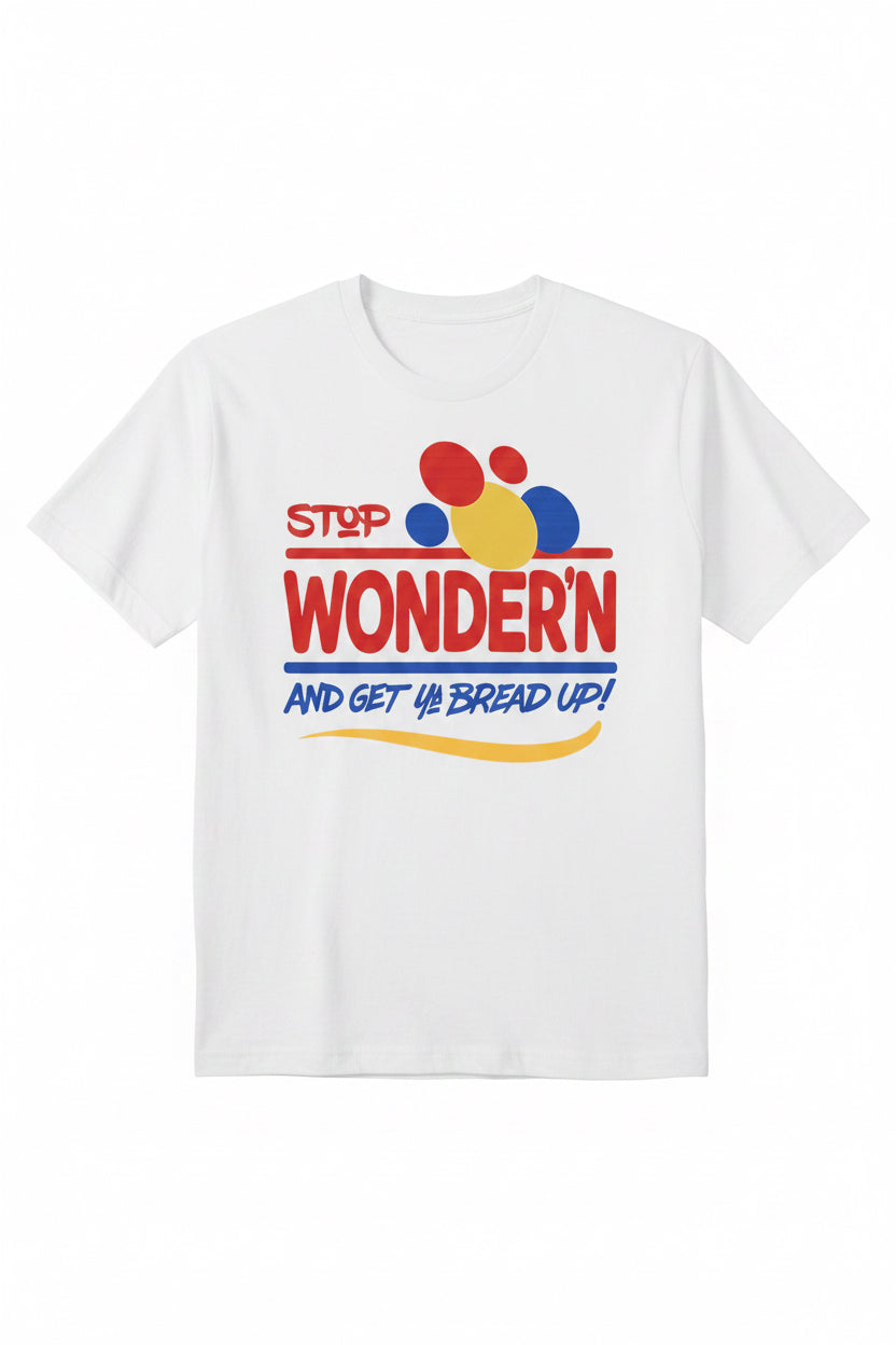 Get Ya Bread Up tee